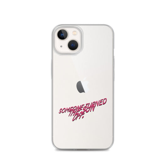 "SOMEONE TURNED THE SUN OFF" Wavy Text iPhone Case